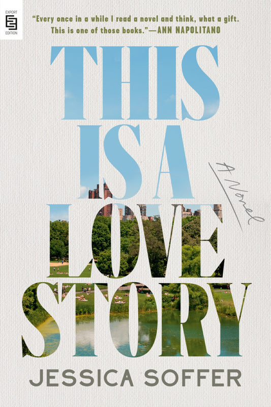 This Is a Love Story (Jessica Soffer)