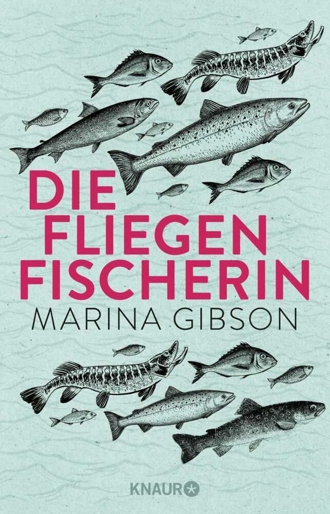 Die Fliegenfischerin (Marina Gibson)