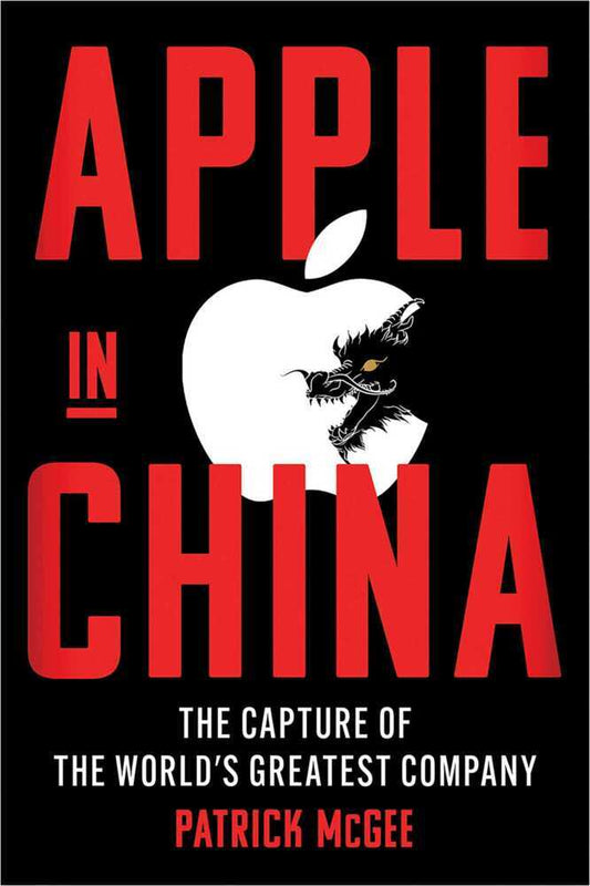 Apple in China (Patrick Mcgee)