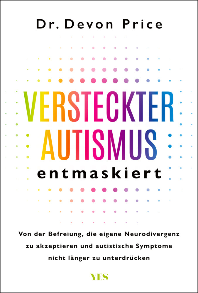 Versteckter Autismus entmaskiert (Dr. Devon Price)