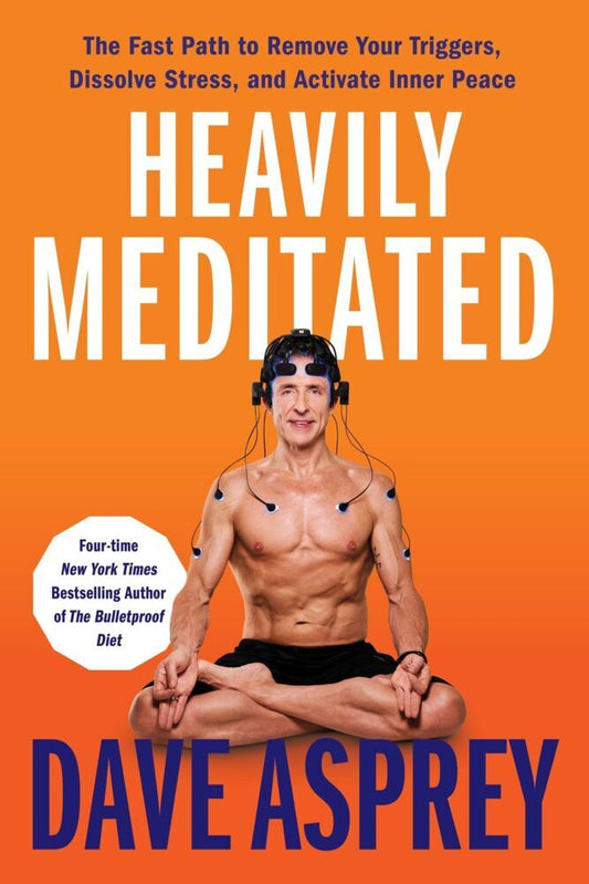 Heavily Meditated (Dave Asprey)