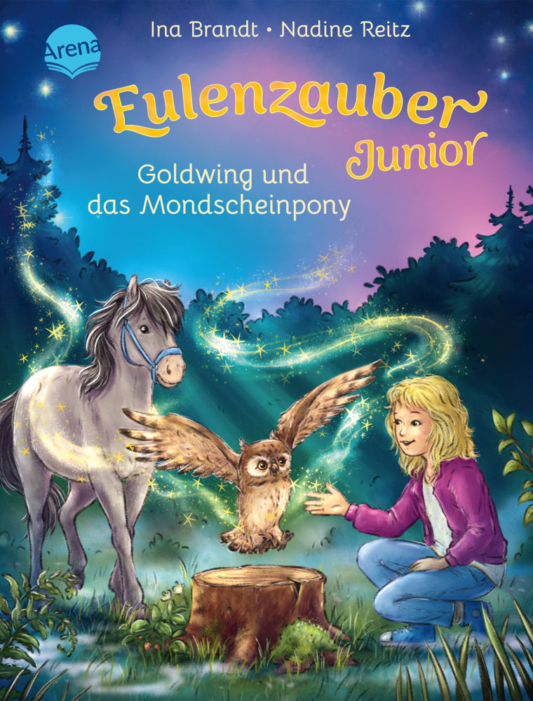 Eulenzauber Junior (1). Goldwing und das Mondscheinpony (Ina Brandt)