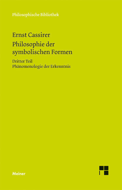 Philosophie der symbolischen Formen. Dritter Teil.Tl.3 (Ernst Cassirer)