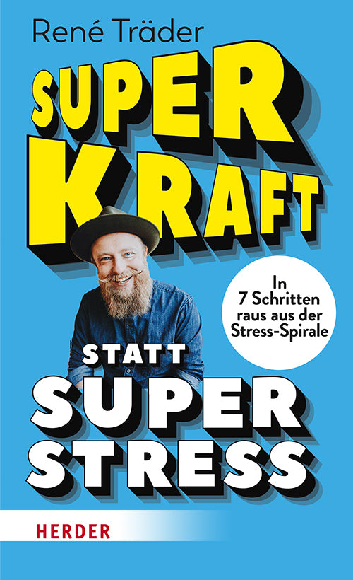 Superkraft statt Superstress (René Träder)