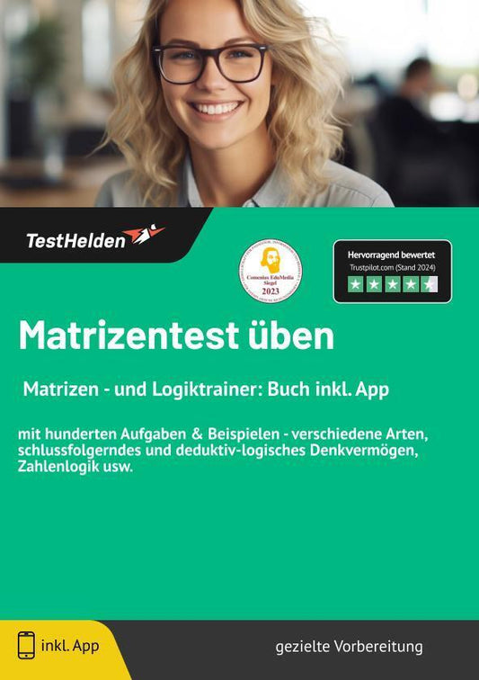 Matrizentest üben I Matrizen - und Logiktrainer: Buch inkl. App: mit hunderten Aufgaben & Beispielen - verschiedene Arten, schlussfolgerndes und deduktiv-logisches Denkvermögen, Zahlenlogik usw. (Tom Wenk)