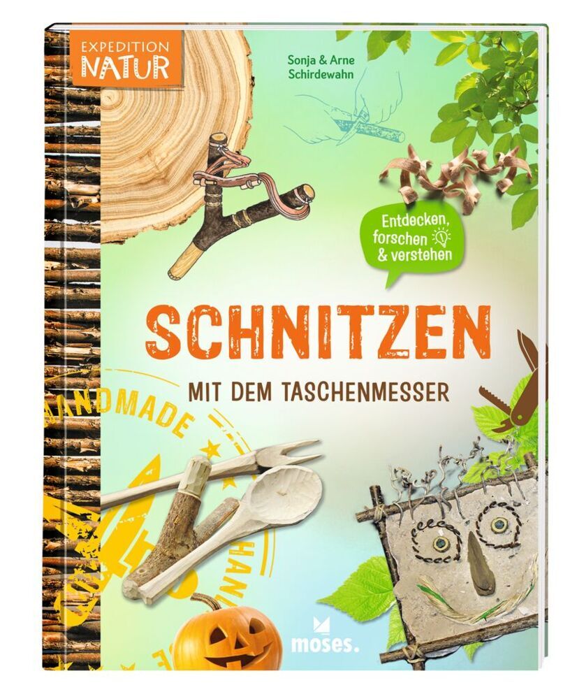 Schnitzen mit dem Taschenmesser (Sonja Schirdewahn)