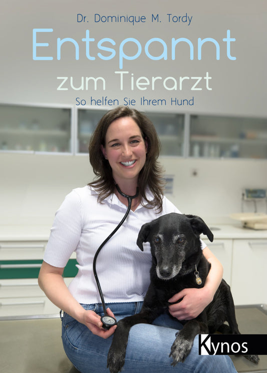 Entspannt zum Tierarzt (Dr. Dominique Tordy)