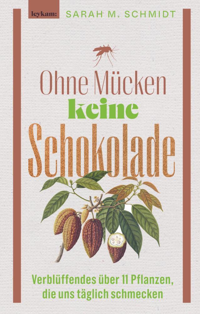 Ohne Mücken keine Schokolade (Sarah M. Schmidt)