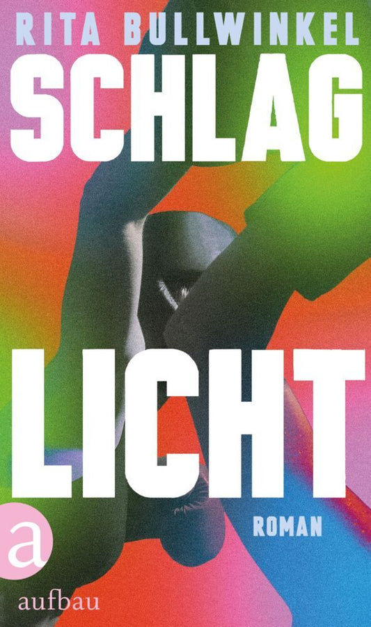 Schlaglicht (Rita Bullwinkel)