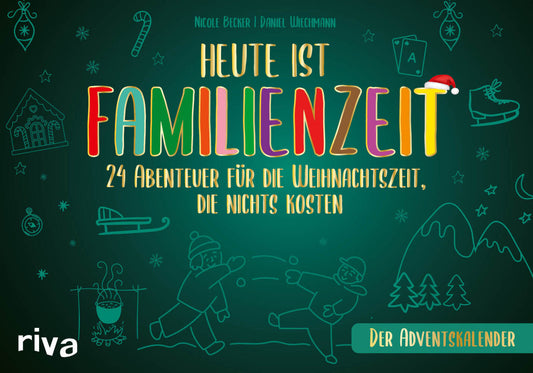 Heute ist Familienzeit - Der Adventskalender (Daniel Wiechmann)