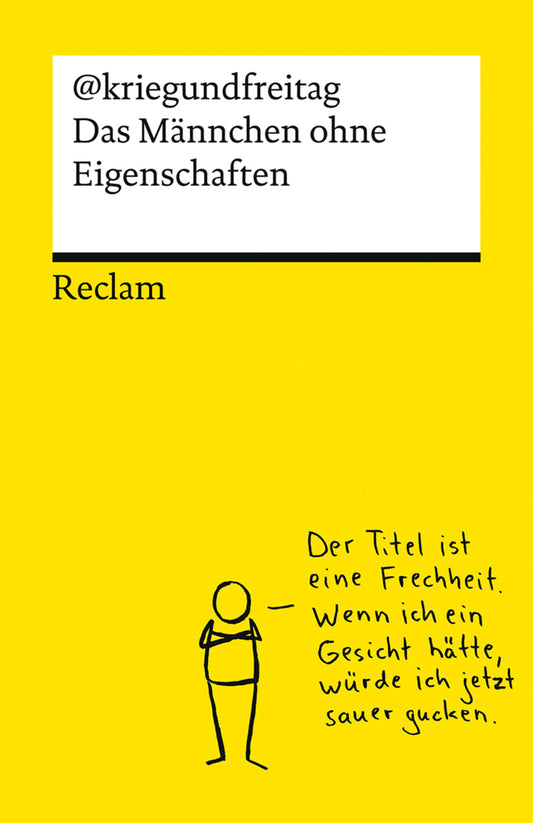 Das Männchen ohne Eigenschaften. Die besten Cartoons von @kriegundfreitag - Reclams Universal-Bibliothek (@Kriegundfreitag)