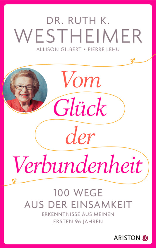 Vom Glück der Verbundenheit (Ruth K. Westheimer)