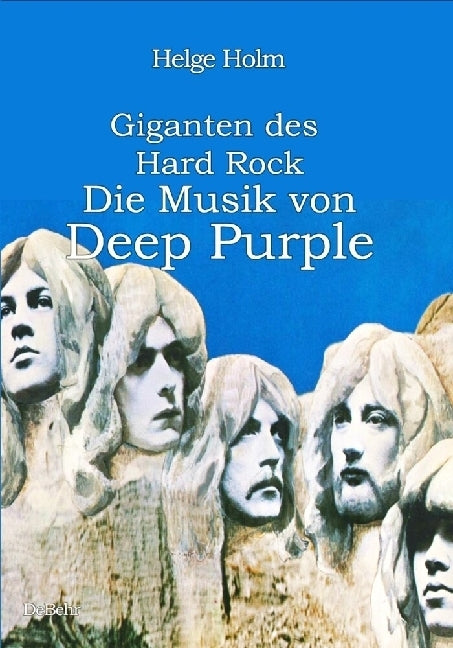 Giganten des Hard Rock - Die Musik von Deep Purple (Helge Holm)