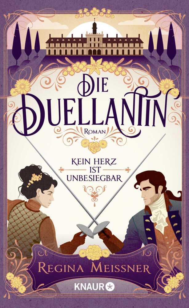 Die Duellantin. Kein Herz ist unbesiegbar (Regina Meißner)