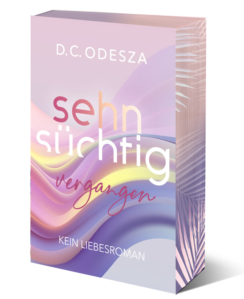 Sehnsüchtig Vergangen (D. C. Odesza)