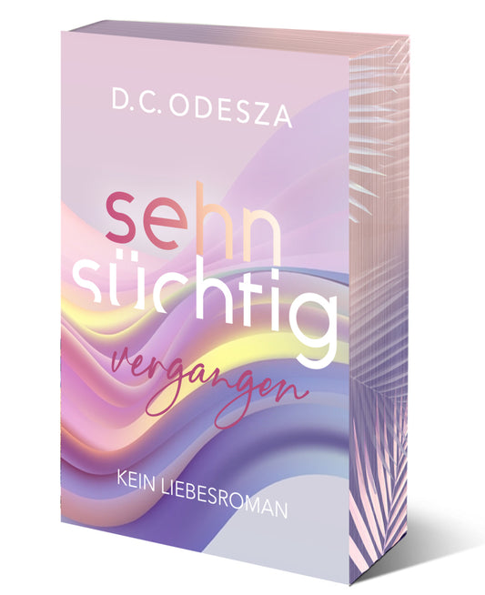 Sehnsüchtig Vergangen (D. C. Odesza)