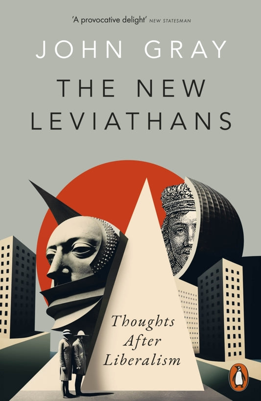 The New Leviathans (John Gray)