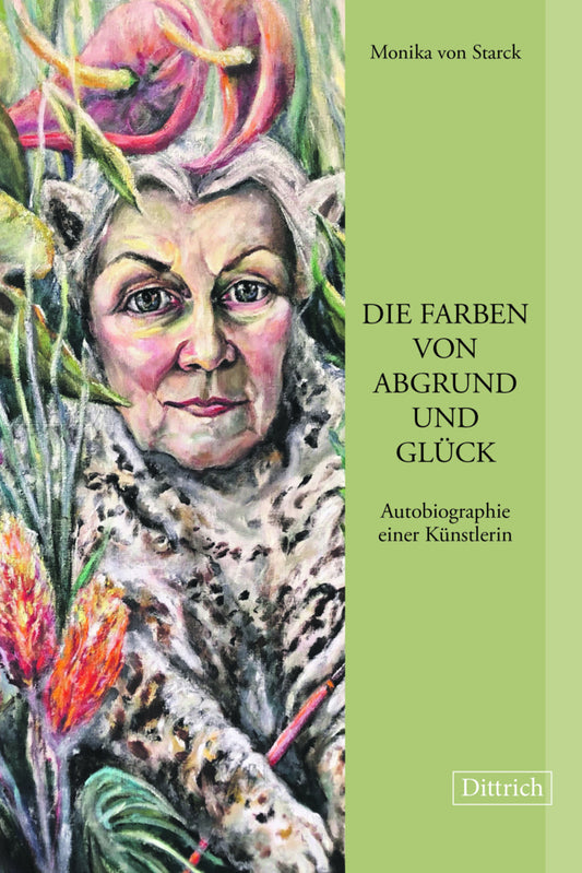 Die Farben von Abgrund und Glück (Monika Von Starck)