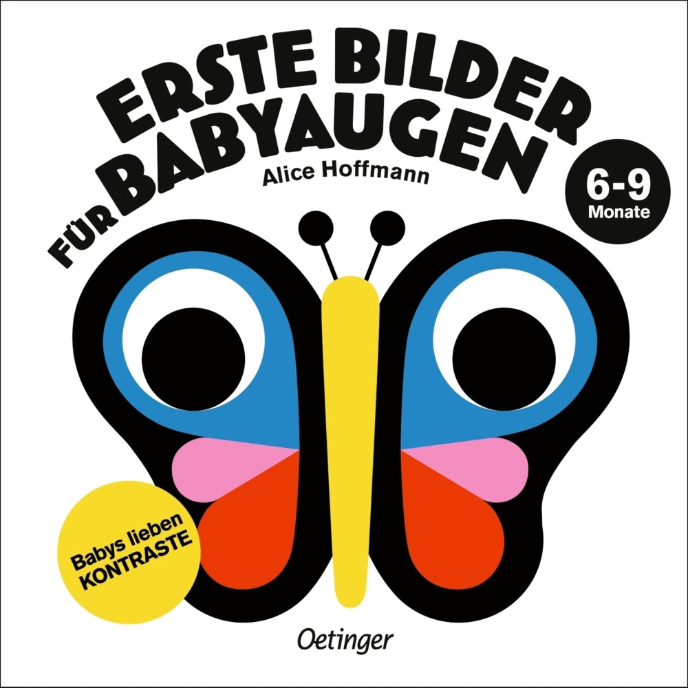 Erste Bilder für Babyaugen. 6-9 Monate (Alice Hoffmann)