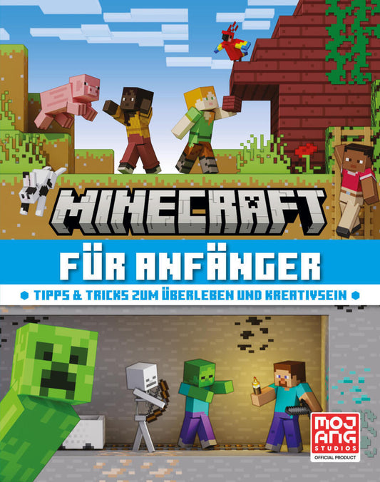 Minecraft für Anfänger. Tipps & Tricks zum Überleben und Kreativsein (Mojang Ab)
