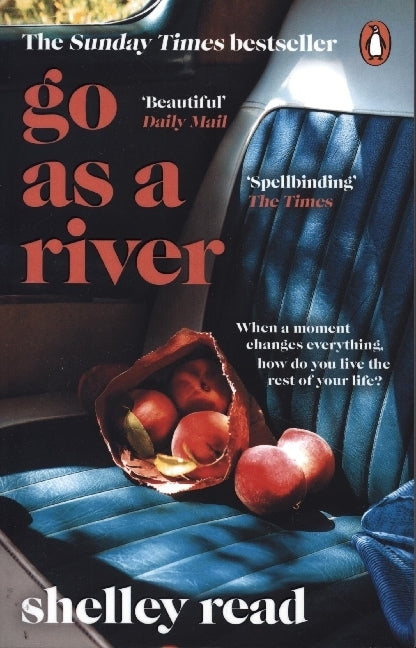 Go as a River (Shelley Read)