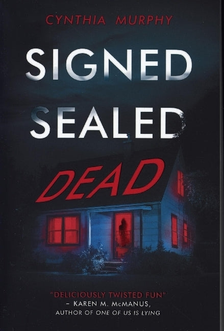 Signed, Sealed, Dead (Cynthia Murphy)