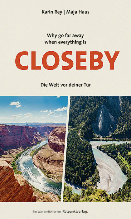 Why go far when everything is Closeby (Karin Rey)
