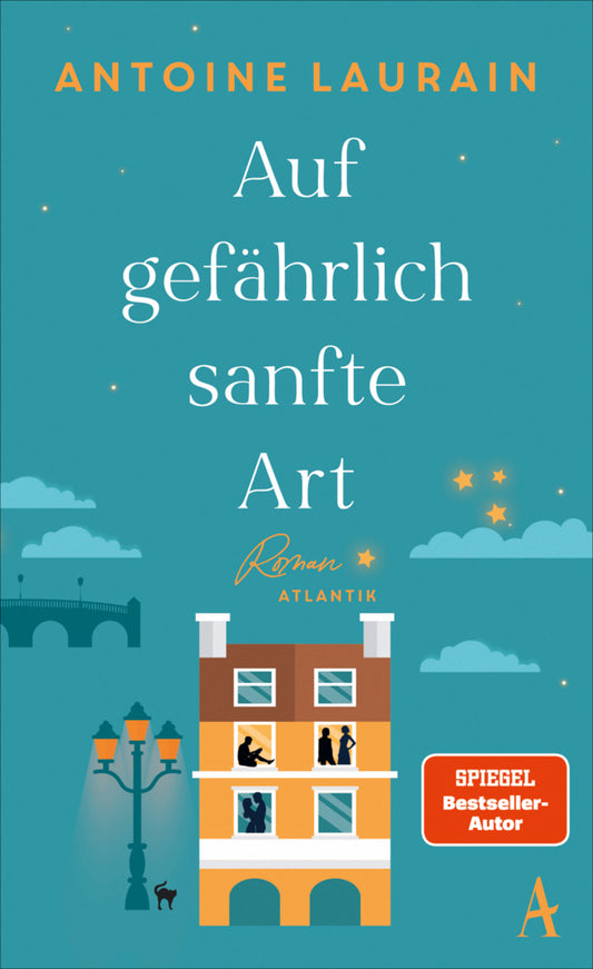 Auf gefährlich sanfte Art (Antoine Laurain)