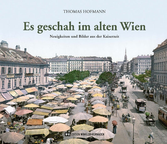 Es geschah im alten Wien (Thomas Hofmann)