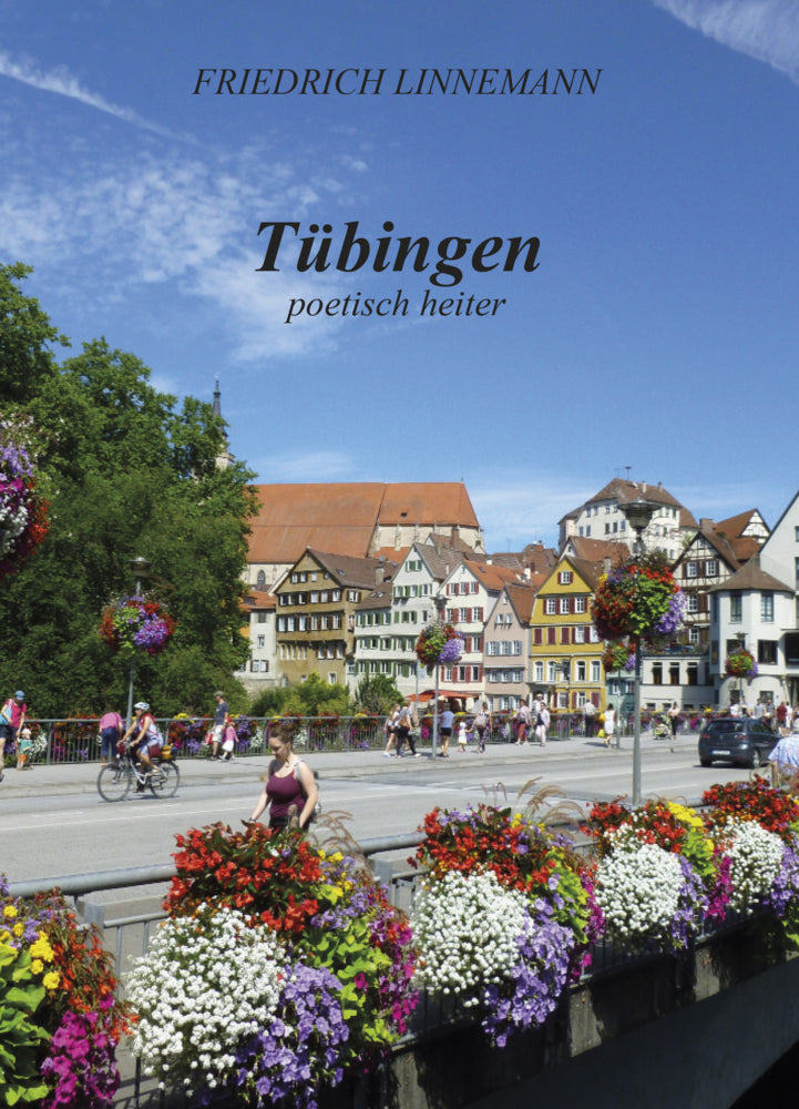 TÜBINGEN - poetisch heiter (Friedrich Linnemann)