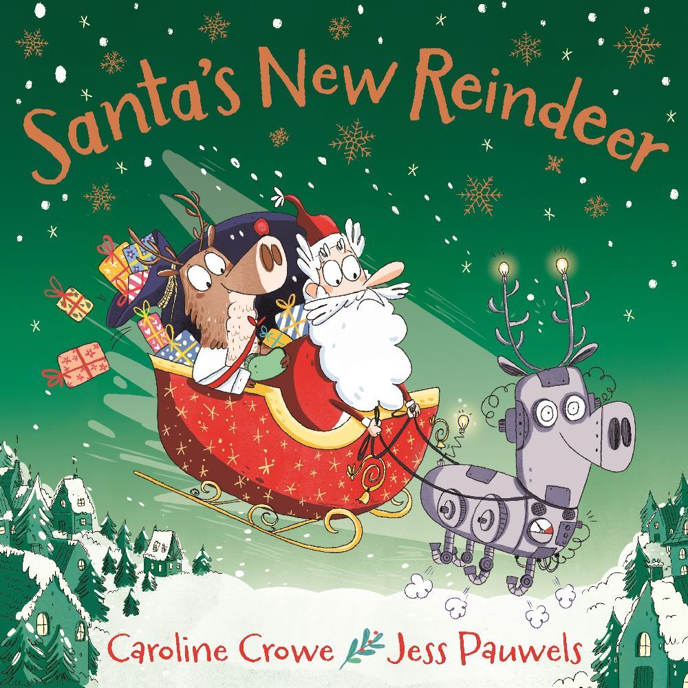 Santa's New Reindeer (Caroline Crowe)