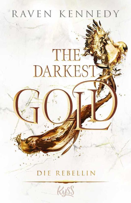 The Darkest Gold - Die Rebellin (Raven Kennedy)