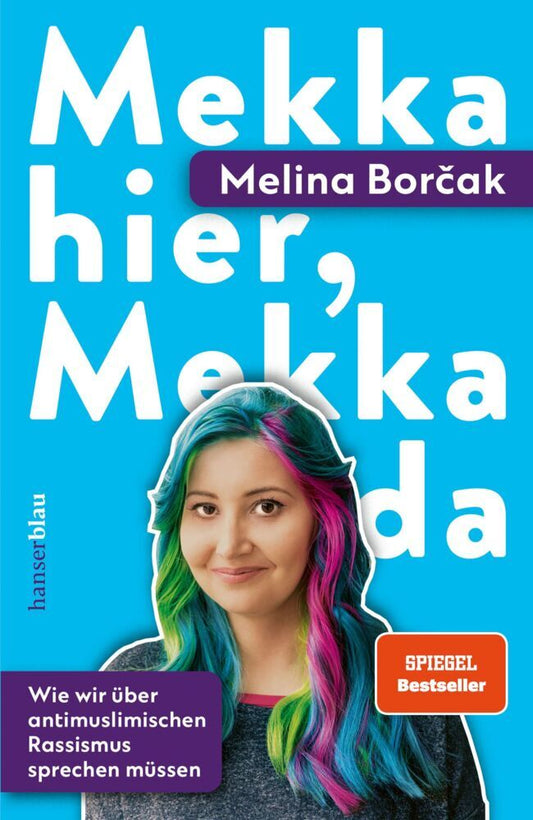 Mekka hier, Mekka da (Melina Borcak)