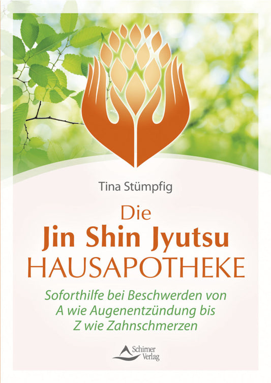 Die Jin-Shin-Jyutsu-Hausapotheke (Tina Stümpfig)