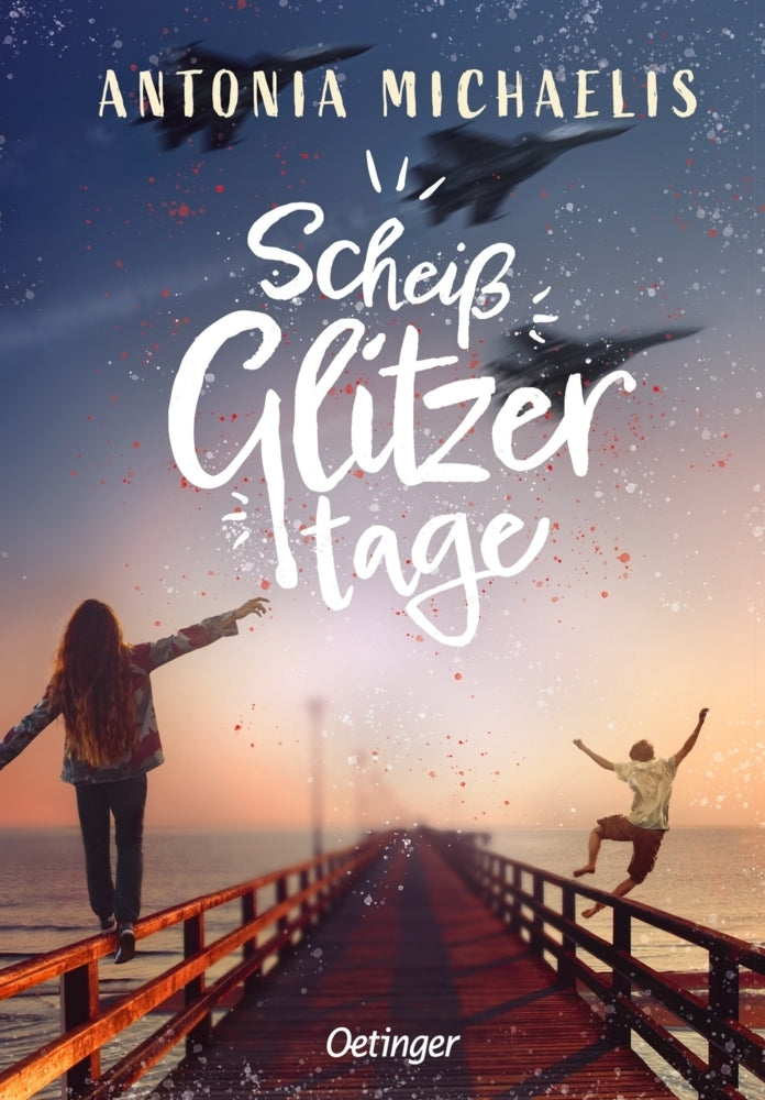 Scheißglitzertage (Antonia Michaelis)