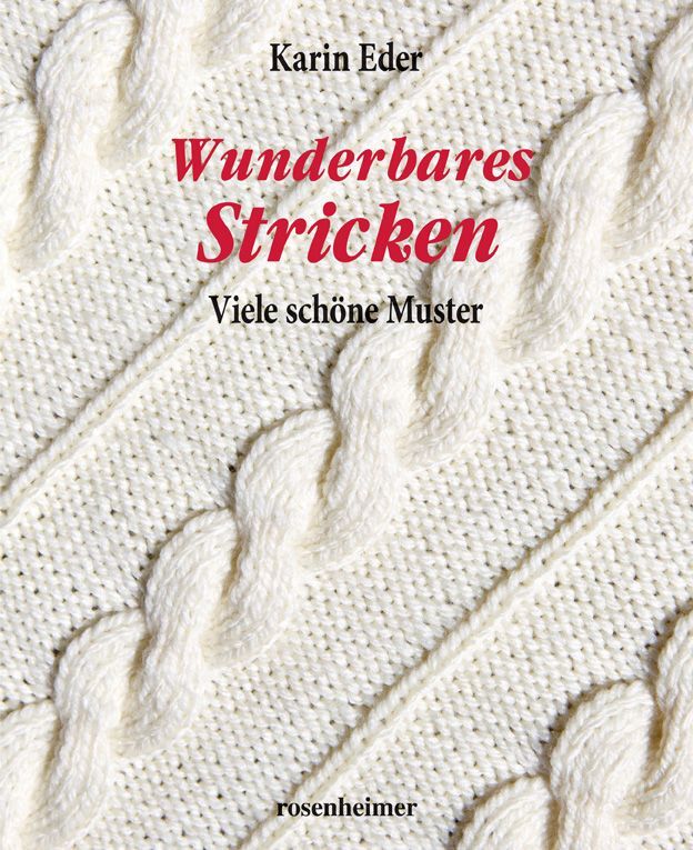 Wunderbares Stricken (Karin Eder)