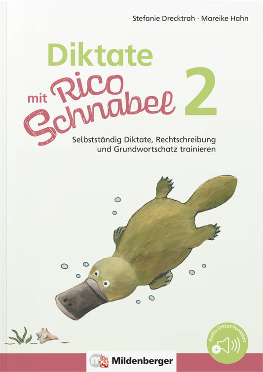Diktate mit Rico Schnabel, Klasse 2 (Stefanie Drecktrah)