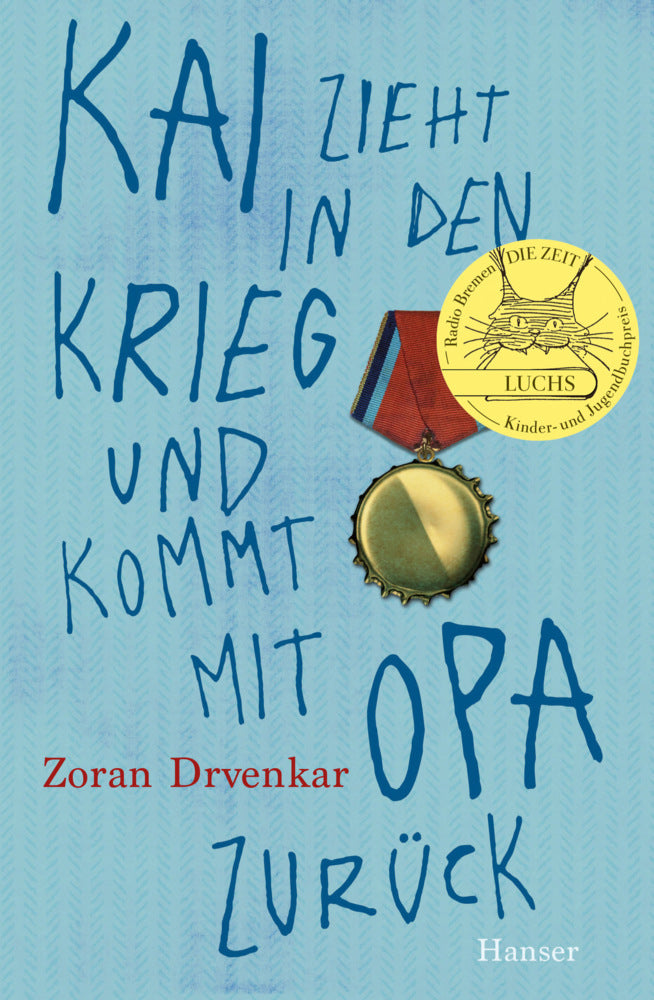Kai zieht in den Krieg und kommt mit Opa zurück (Zoran Drvenkar)