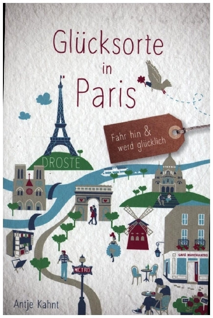 Glücksorte in Paris (Antje Kahnt)