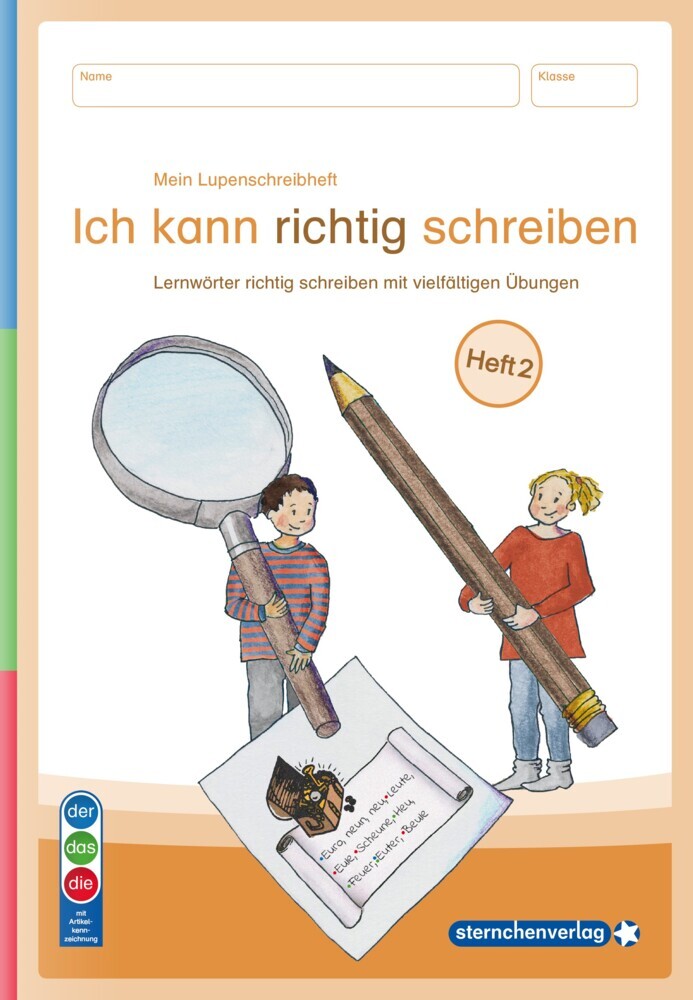 Mein Lupenschreibheft 2 - Ich kann richtig schreiben - Ausgabe mit Artikelkennzeichnung (DaZ) (Sternchenverlag Gmbh)