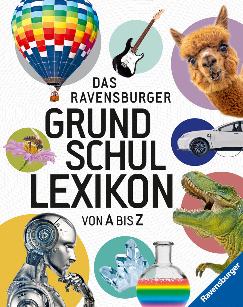 Ravensburger Lexika - Das Ravensburger Grundschullexikon von A bis Z (Peggy Gampfer)