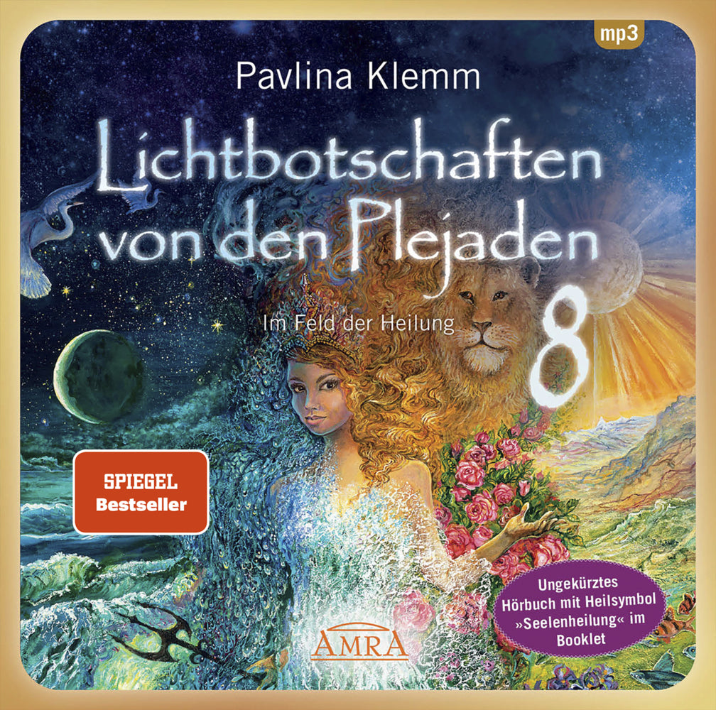 Lichtbotschaften von den Plejaden Band 8: Im Feld der Heilung (Ungekürzte Lesung mit Heilsymbol »Seelenheilung« im Booklet; SPIEGEL-BESTSELLER), Audio-CD, MP3 (Pavlina Klemm)