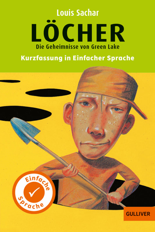 Kurzfassung in Einfacher Sprache. Löcher (Louis Sachar)