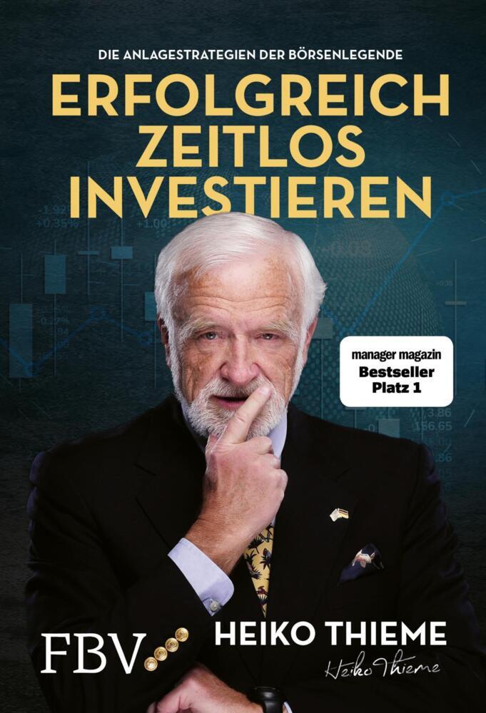 Erfolgreich zeitlos investieren (Heiko H. Thieme)