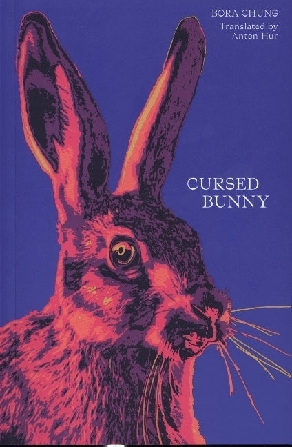 Cursed Bunny (Bora Chung)