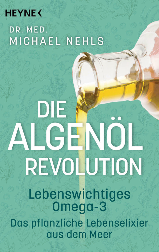 Die Algenöl-Revolution (Michael Nehls)