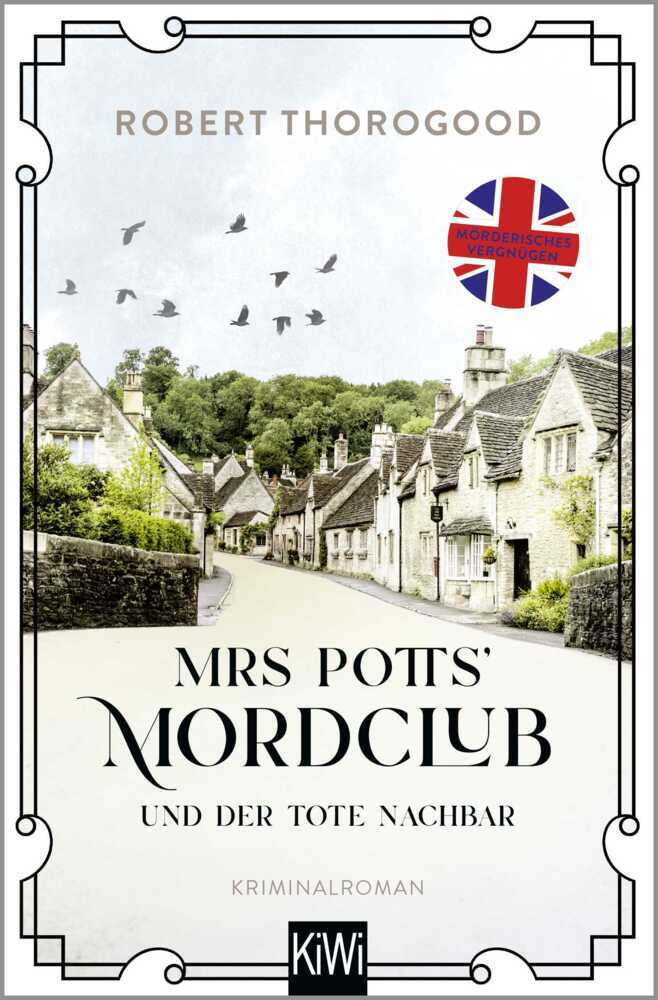 Mrs Potts' Mordclub und der tote Nachbar (Robert Thorogood)