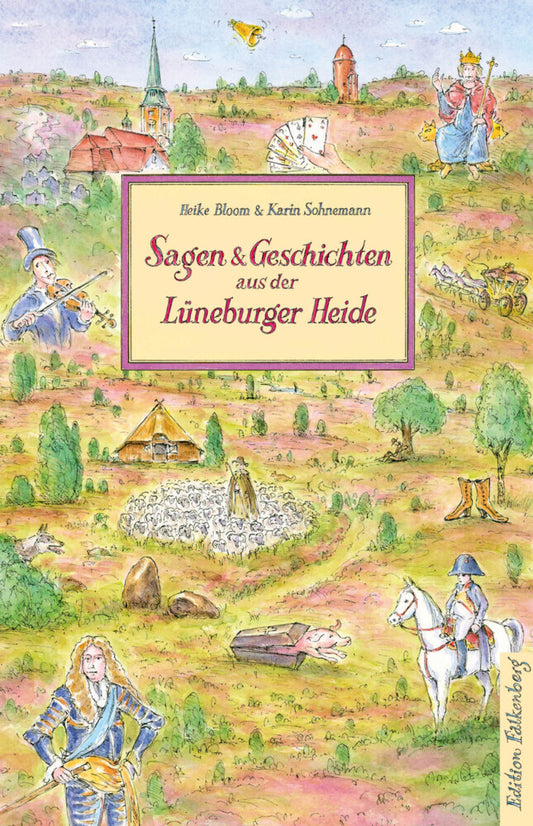 Sagen und Geschichten aus der Lüneburger Heide (Heike Bloom)