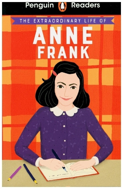 Penguin Readers Level 2: The Extraordinary Life of Anne Frank (ELT Graded Reader) (Kate Scott)