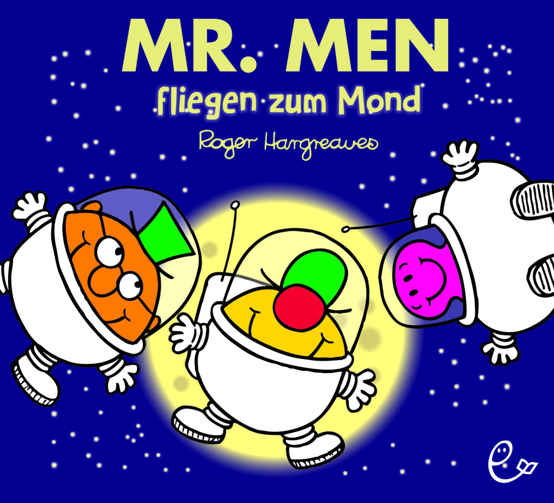 Mr. Men fliegen zum Mond (Roger Hargreaves)
